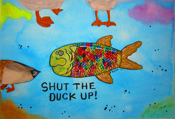 Shut the Duck Up