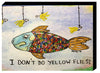 Yellow Fly